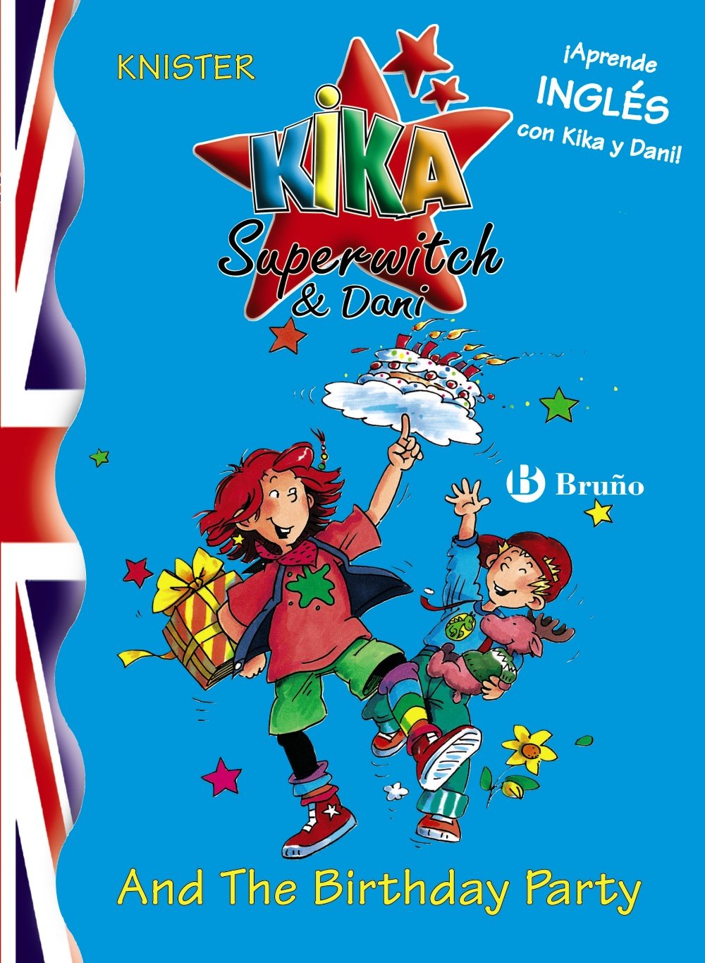Libro: Kika superbruja y Dani: la fiesta de cumpleaños: Aprende inglés con Kika y Dani por Knister
