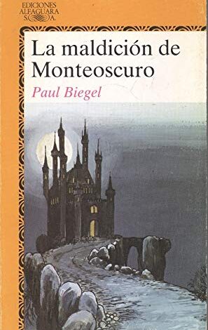 Libro: La Maldición De Monteoscuro por Paul Biegel