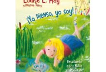 Libro: ¡Yo creo! ¡Yo soy!: Cómo enseñar a los niños el poder de las afirmaciones por Louise L. Hay