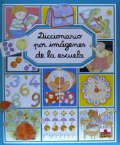 Libro: Diccionario por imágenes de la escuela por Emilie Beaumont