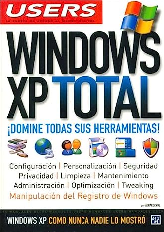 Libro: Windows XP Total: Español, Manual Users, Manuales Users por Adrián Schirl