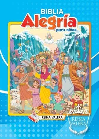 Libro: Biblia Alegría Para Niños-Rvr 1977 por Bíblica