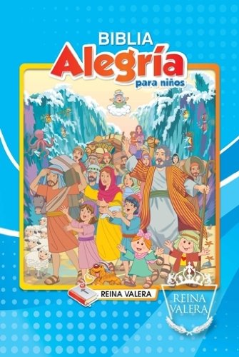 Libro: Biblia Alegría Para Niños-Rvr 1977 por Bíblica