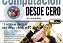 Computación Desde Cero: Manuales Users por Carlos Fernández García