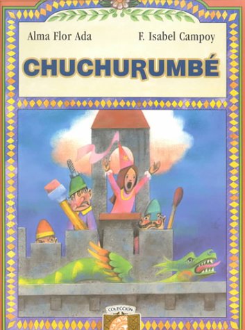 Libro: Chuchurumbé por Alma Flor Ada