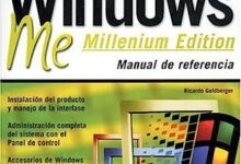 Windows ME (Millennium Edition) Manual de Referencia: Manuales Users por Ricardo Goldberger