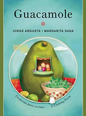 Libro: Guacamole: Un Poema Para Cocinar por Jorge Argueta