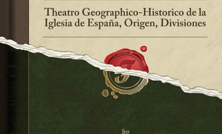 Libro: España Sagrada. Theatro Geographico-Histórico de la Iglesia de España, Origen, Divisiones por Enrique Flores