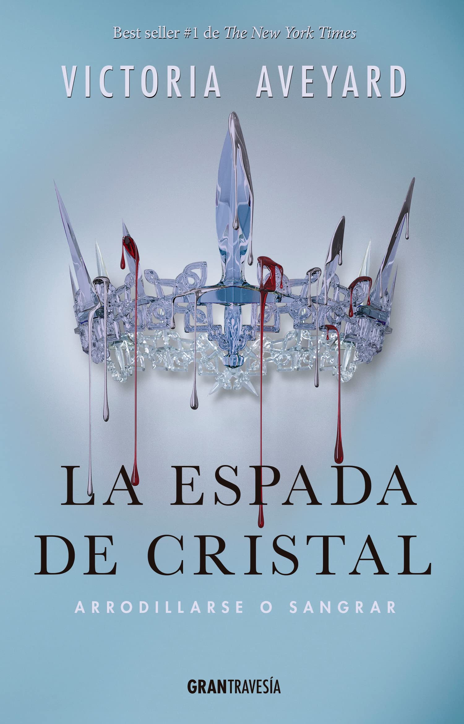 Libro: La Espada de Cristal, Arrodillarse o Sangrar - Libro 2 de 4: Reina Roja por Victoria Aveyard