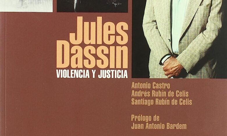Libro: Jules Dassin: Violencia Y Justicia por Antonio Castro