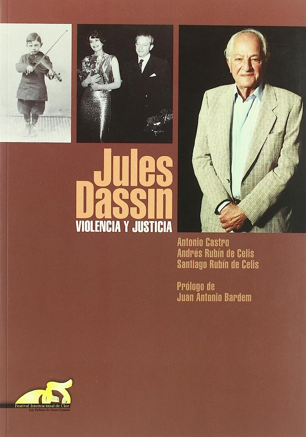 Libro: Jules Dassin: Violencia Y Justicia por Antonio Castro