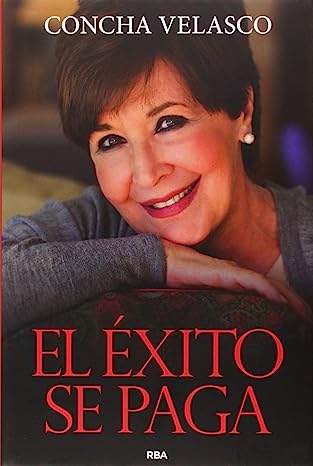 El éxito se paga por Conchita Velasco