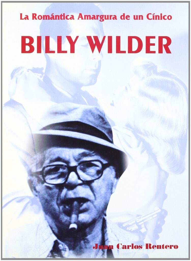 Libro: Billy Wilder por Juan Carlos Rentero