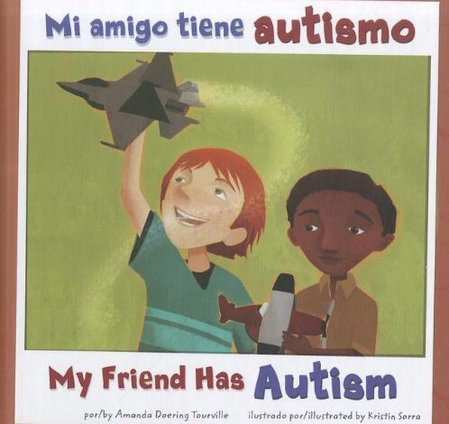 Libro: Mi amigo tiene autismo por Amanda Doering Tourville