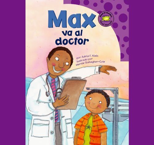 Libro: Max va al doctor por Adria F. Klein