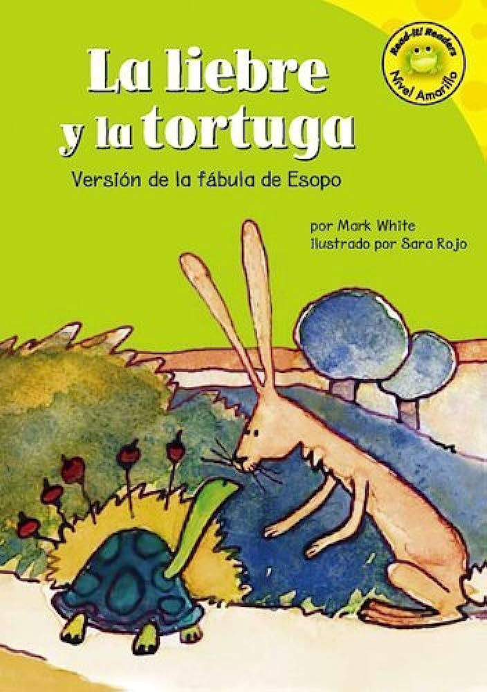 Libro: La Liebre Y La Tortuga: Versión De La Fábula De Esopo por Mark White