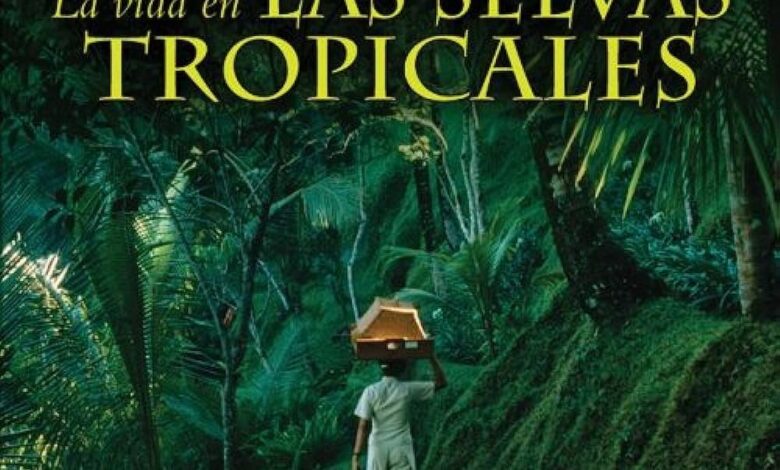 Libro: La Vida En Las Selvas Tropicales por Tea Benduhn