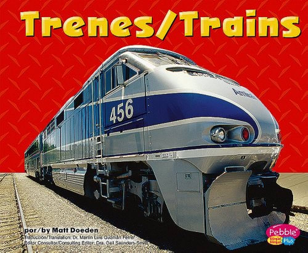 Libro: Trenes/ Trains: Máquinas Maravillosas / Mighty Machines por Matt Doeden