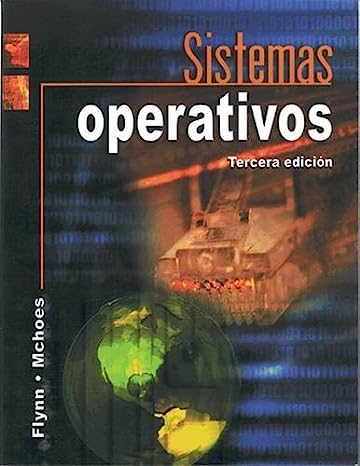 Libro: Sistemas operativos / Understanding Operating Systems por Ida M. Flynn