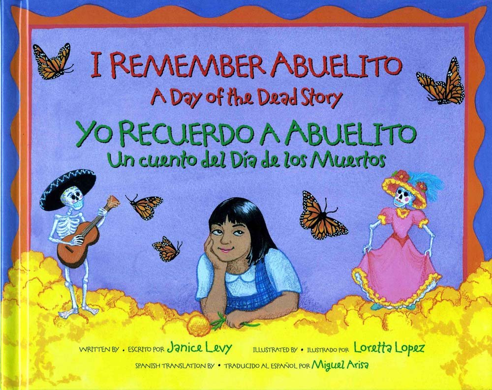 Libro: I Remember Abuelito / Yo Recuerdo a Abuelito: A Day of the Dead Story / Un Cuento Del Día De Los Muertos por Janice Levy