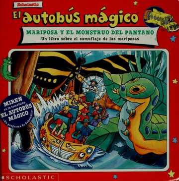 Libro: El autobús mágico Mariposa Y El Monstruo Del Pantano: Un Libro Sobre El Camuflaje De Las Mariposas por Nancy E. Krulik