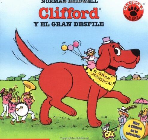 Libro: Clifford Y El Gran Desfile por Norman Bridwell