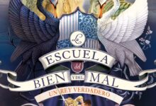 Libro: La Escuela del Bien y del Mal, Un Rey Verdadero, Vol. 6 por Soman Chainani