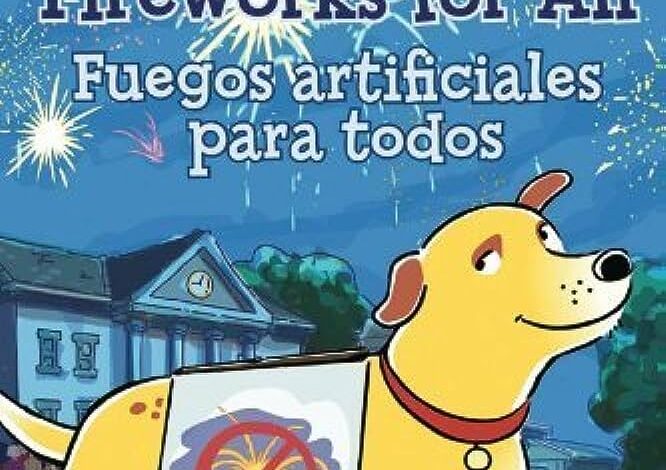 Libro: Fireworks for All / Fuegos Artificiales Para Todos por Susan Meddaugh