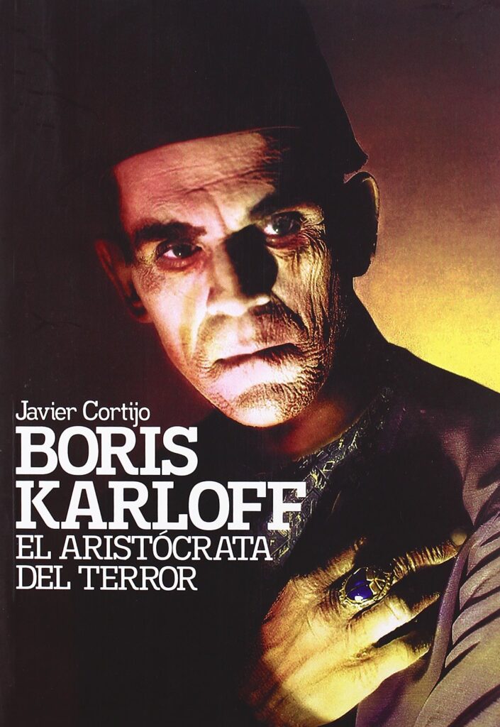 Libro: Boris Karloff: El aristócrata del terror por Javier Cortijo 