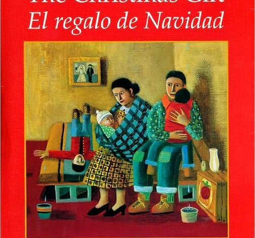 Libro: The Christmas Gift/ El Regalo De Navidad por Francisco Jiménez