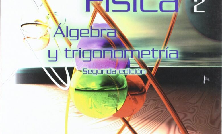 Libro: Física 2 - Álgebra y Trigonometría Segunda Edición por Eugene Hecht