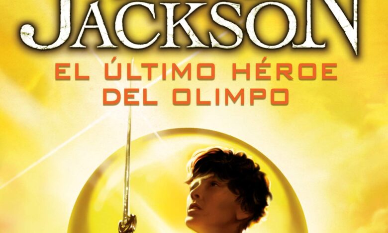 Libro: El Último Héroe del Olimpo - Libro 5 de 5: Percy Jackson y los Dioses del Olimpo por Rick Riordan