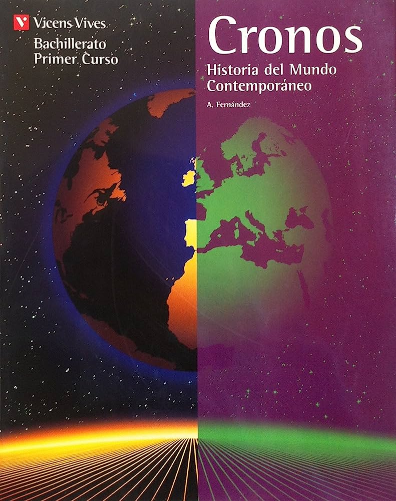 Libro: Cronos Historia del Mundo Contemporáneo - Bachillerato por Antonio Fernández