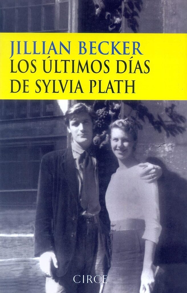 Libro: Últimos días de Sylvia Plath por Jillian Becker