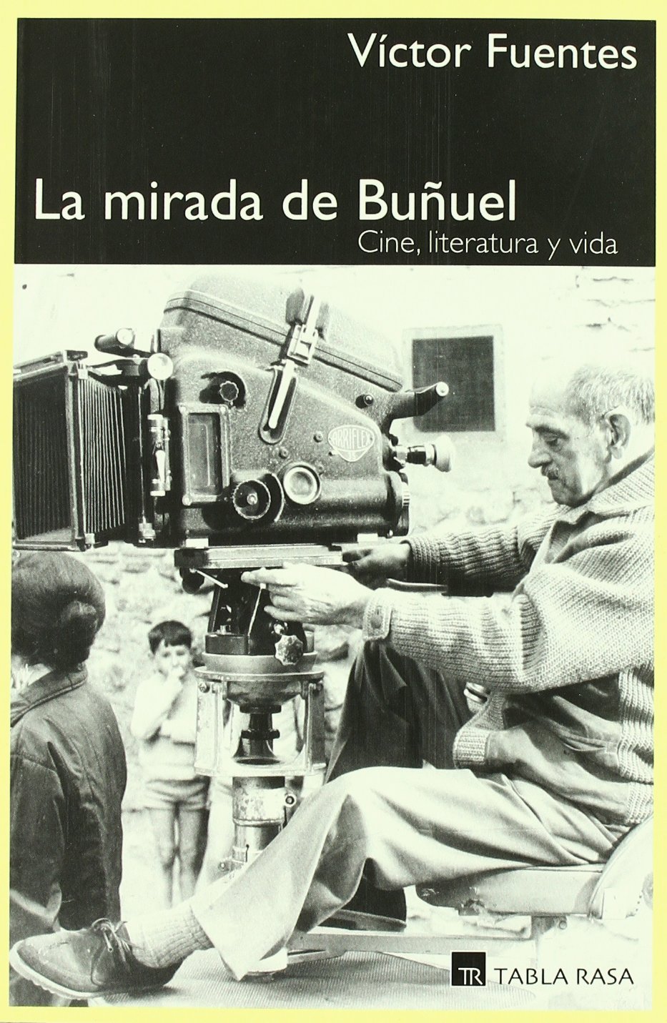Libro: La Mirada De Buñuel por Víctor Fuentes