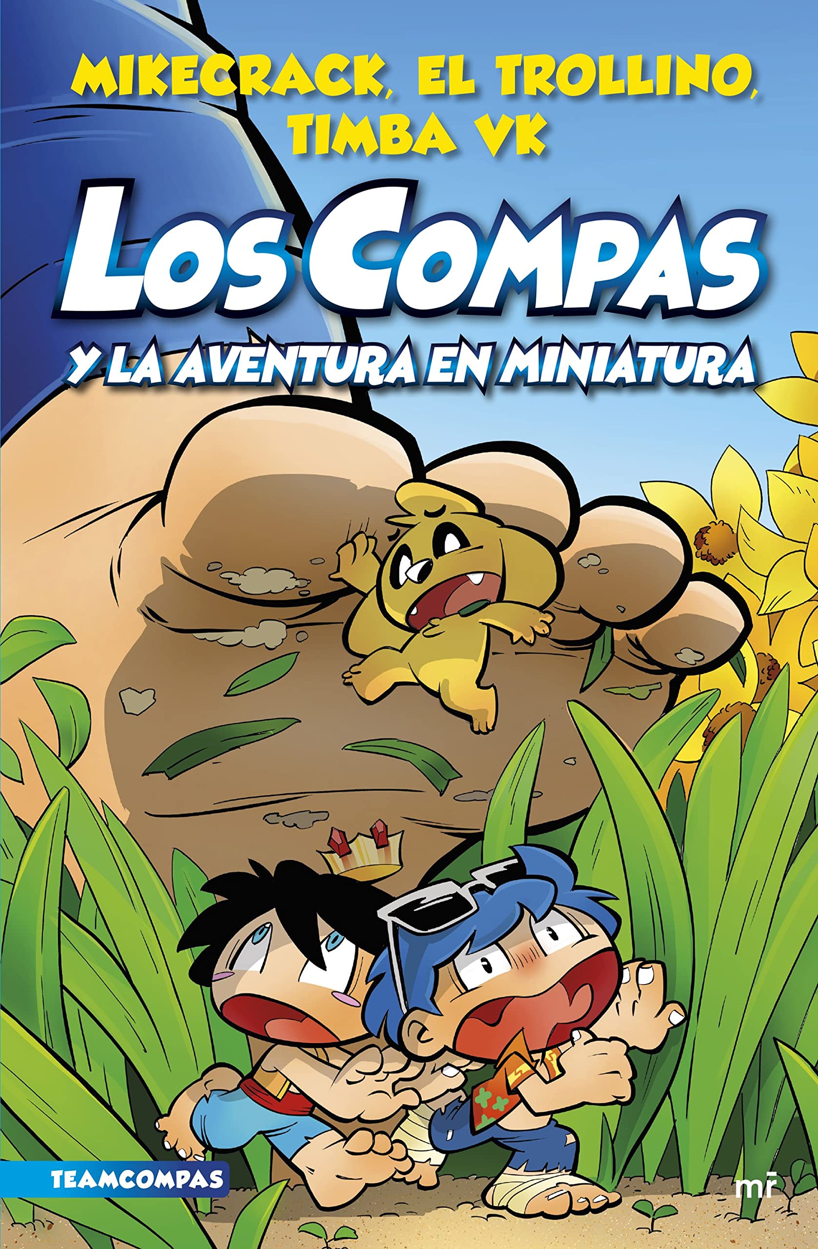 Libro: Los Compas y la Aventura en Miniatura - Compas 8 por Mikecrack, El Trollino y Timba Vk