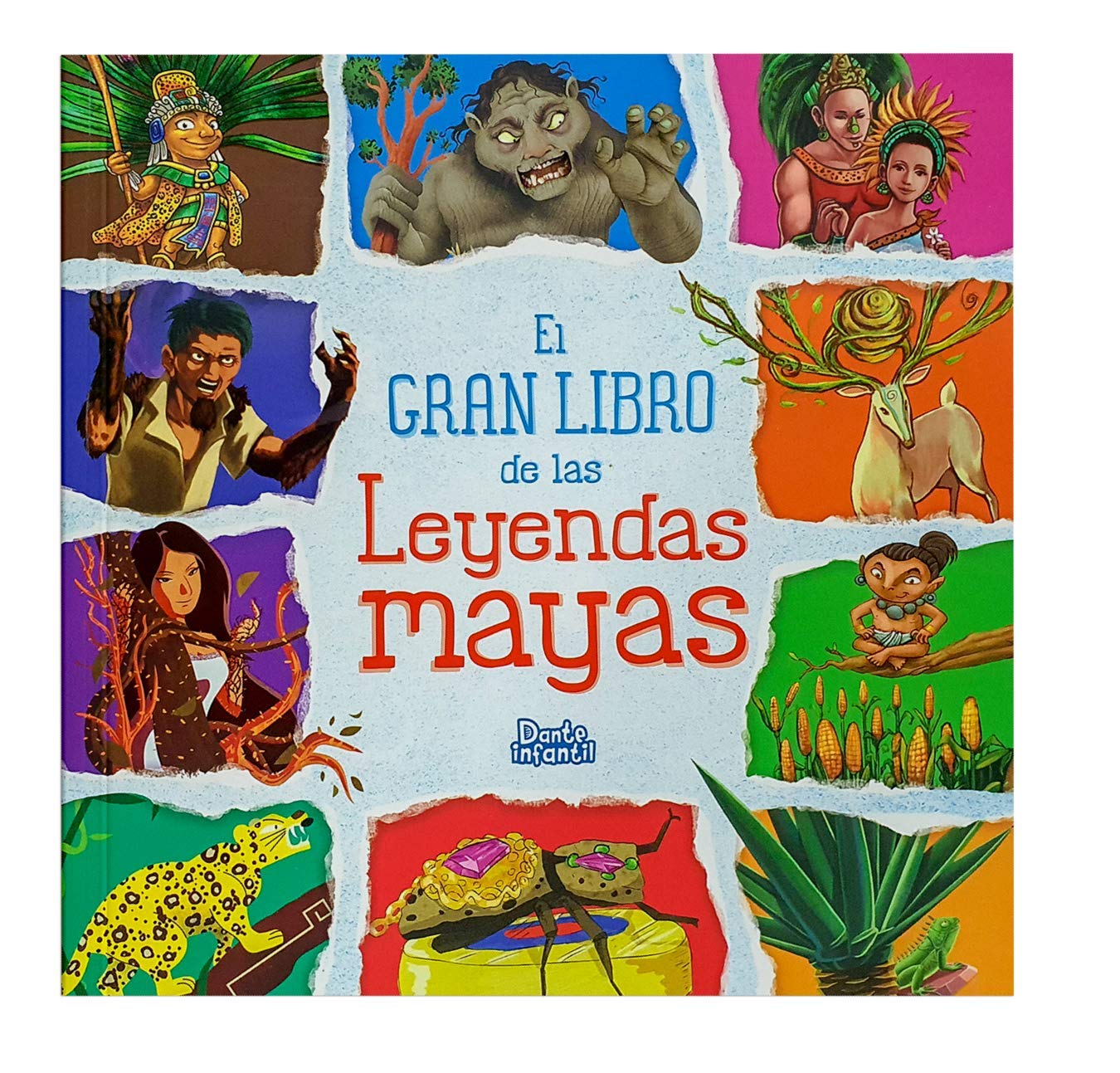 Libro: El Gran Libro de las Leyendas Mayas, Libro Ilustrado de la Serie Dante Infantil.