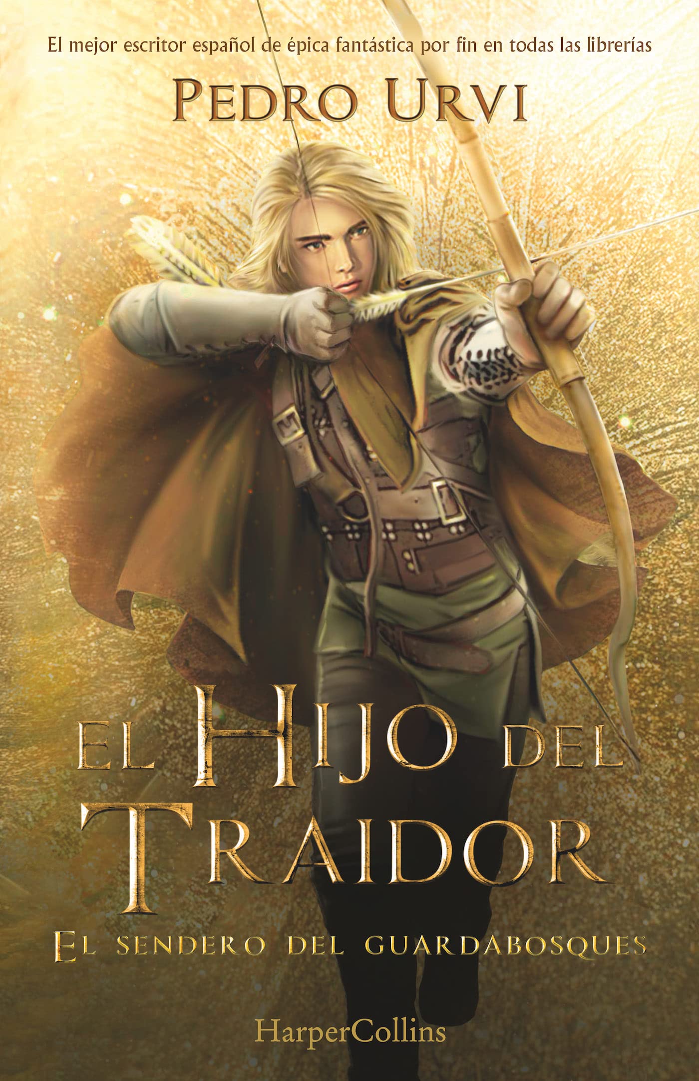 Libro: El Hijo del Traidor - El Sendero del Guardabosques por Pedro Urvi