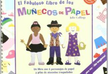 Libro: El Fabuloso Libro de Los Muñecos de Papel por Julie Colling, Laura Esteve