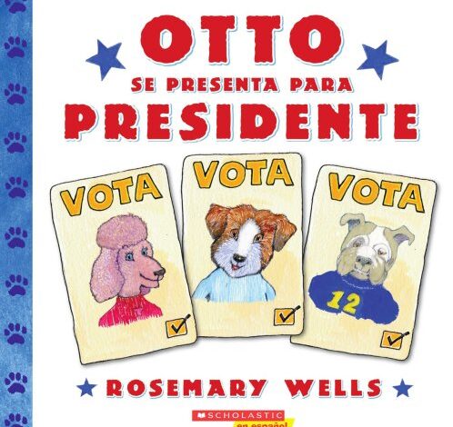 Libro: Otto se presenta para presidente por Rosemary Wells