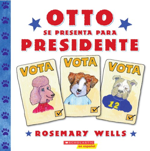 Libro: Otto se presenta para presidente por Rosemary Wells