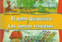 Libro: Gallo Quiquiricó y los zancos traviesos por María Granata