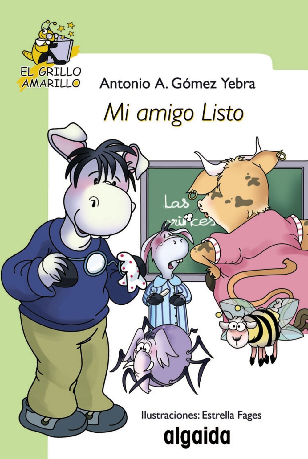 Libro: Mi amigo Listo por Antonio A. Gómez Yebra