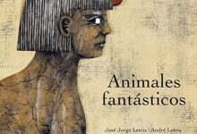 Libro: Animales Fantásticos por José Jorge Letria