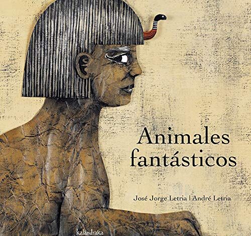 Libro: Animales Fantásticos por José Jorge Letria