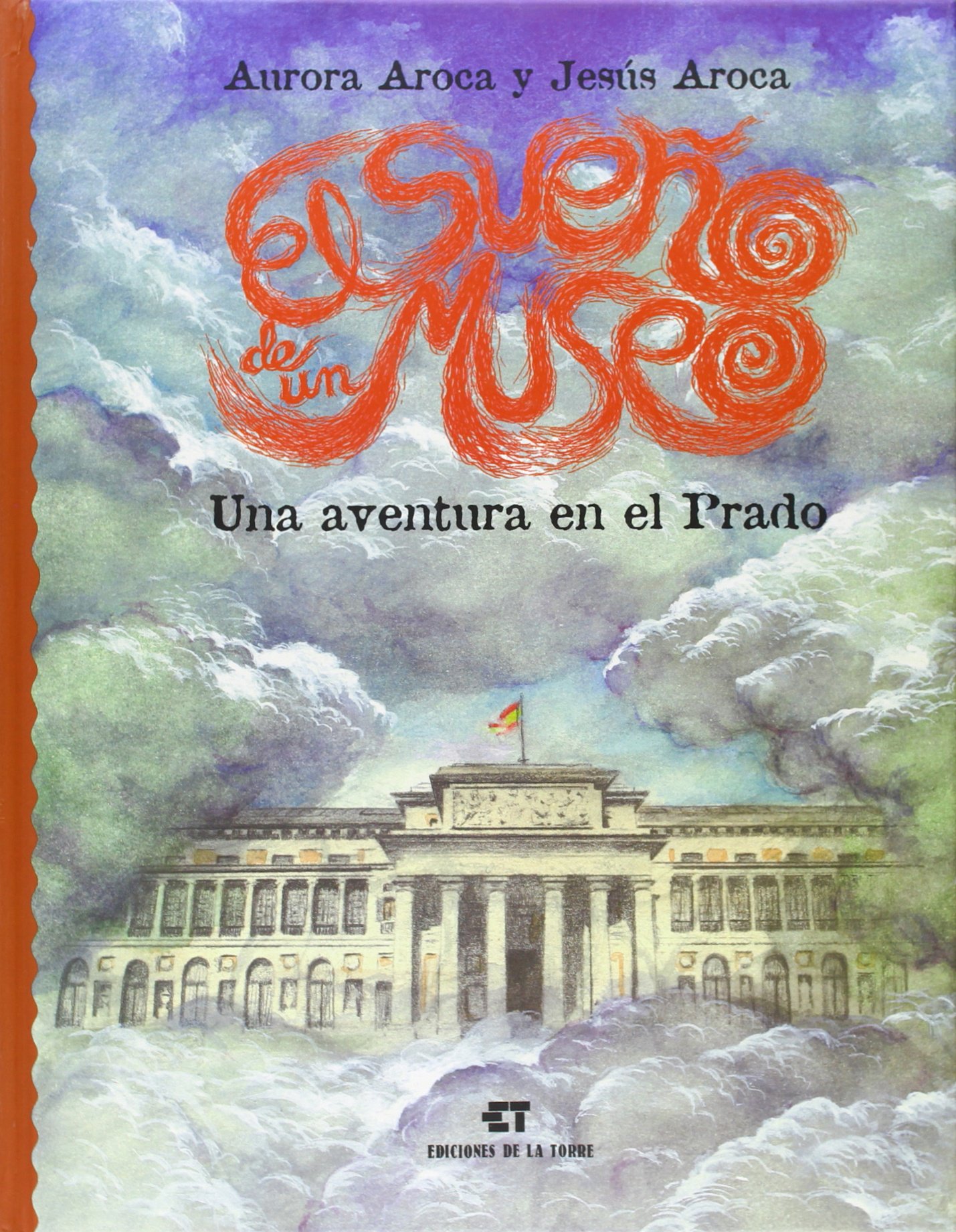 Libro: El sueño de un museo: Una aventura en el Prado por Jesús Aroca
