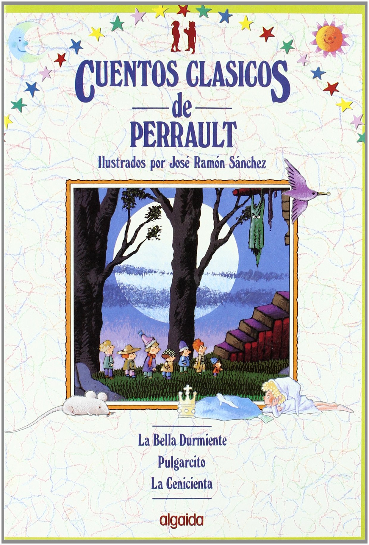 Libro: Cuentos clásicos de Perrault: La bella durmiente, Pulgarcito y La cenicienta por José Ramón Sánchez