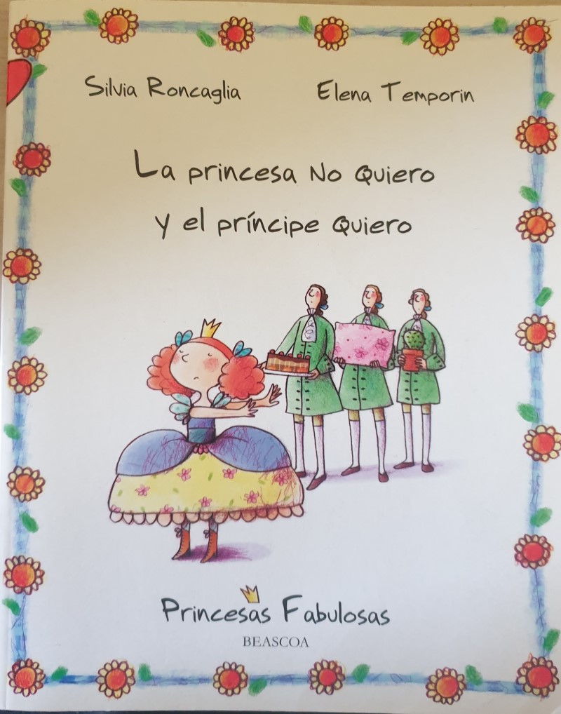 Libro: La princesa no quiero y el príncipe quiero por Silvia Roncaglia