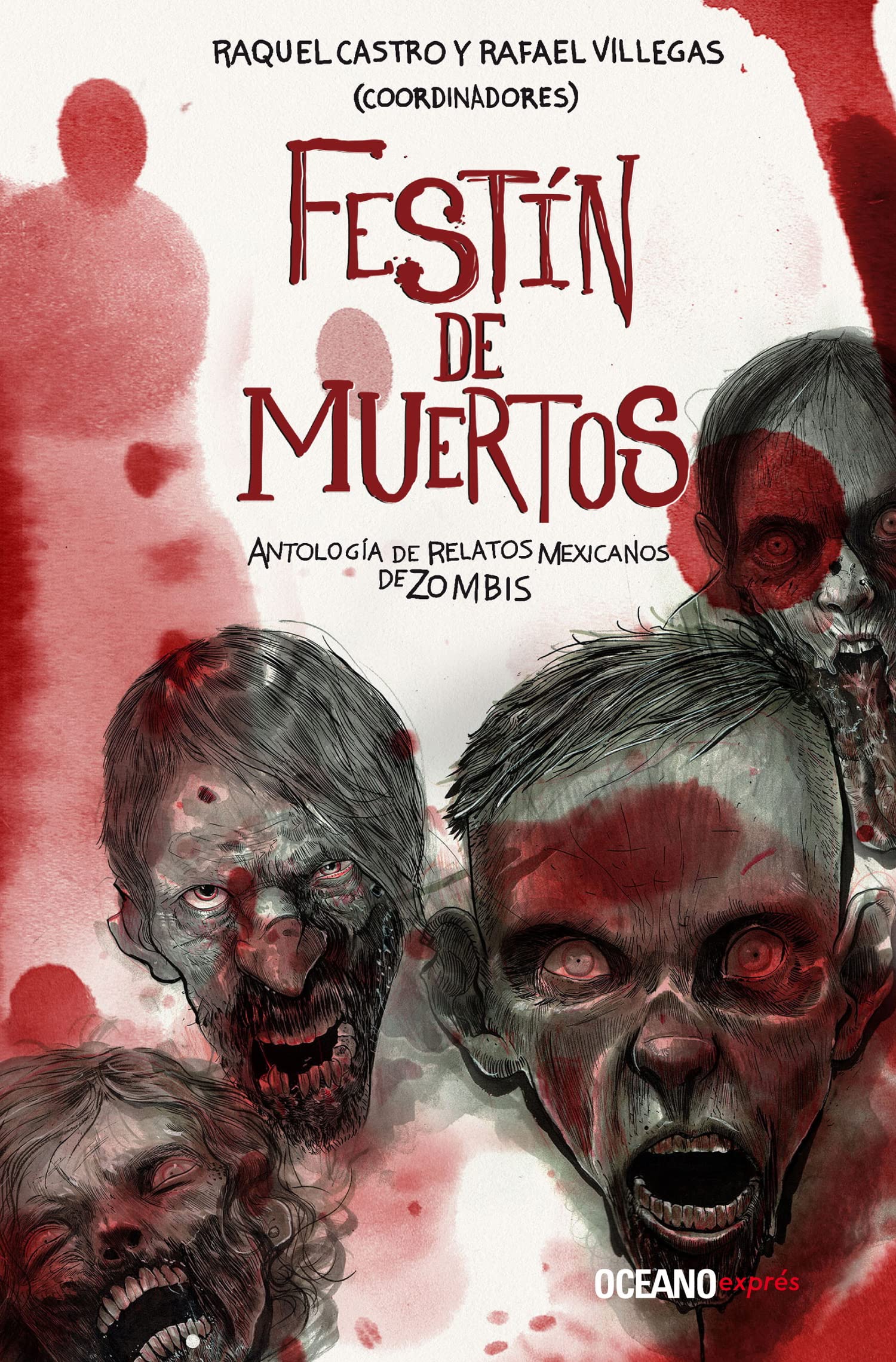 Libro: Festín de Muertos, Antología de Relatos Mexicanos de Zombis por Raquel Castro y Rafael Villegas
