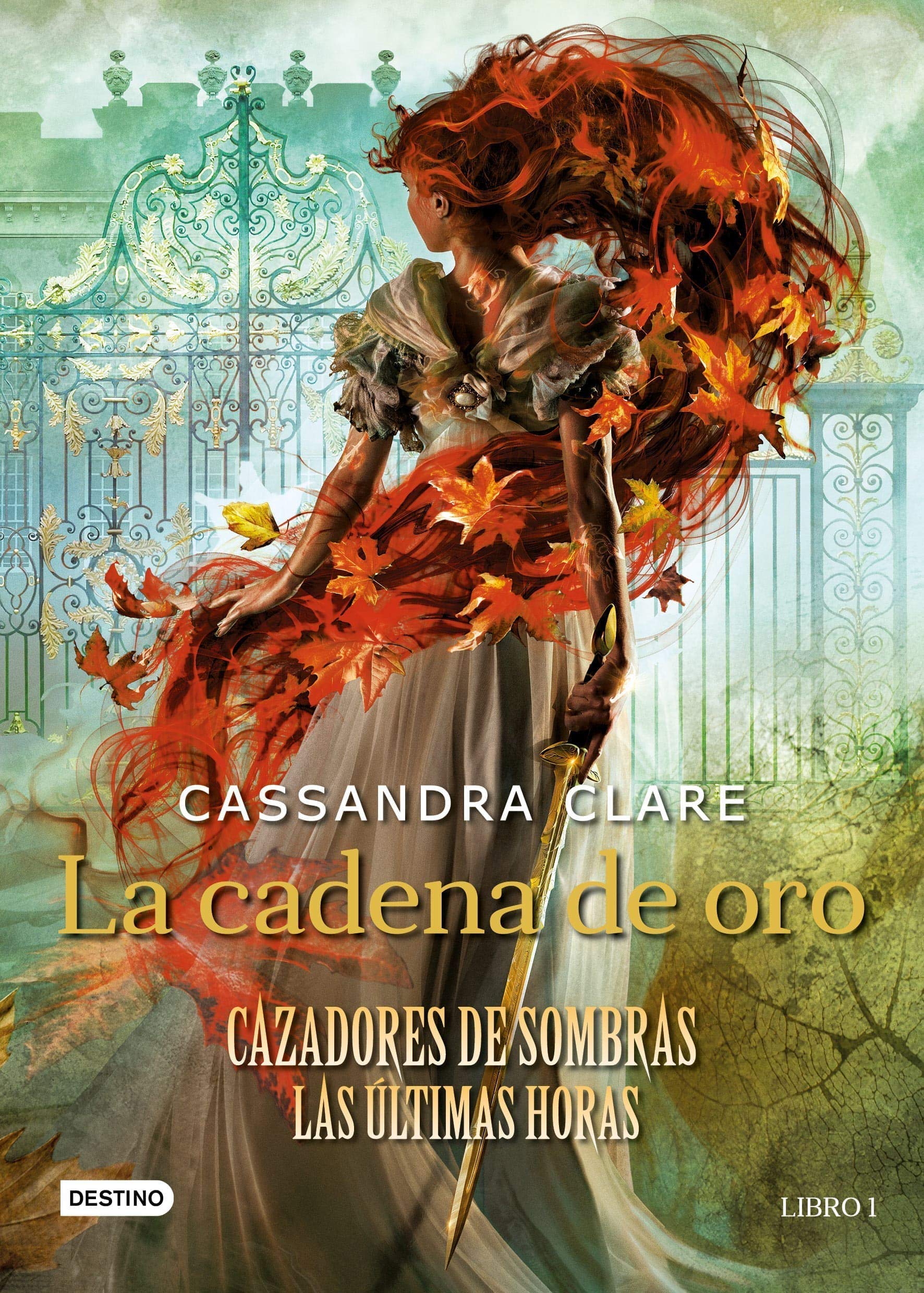 Libro: La Cadena de Oro: Cazadores de Sombras, Las Últimas Horas por Cassandra Clare